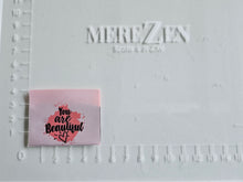 Load image into Gallery viewer, You Are Beautiful Sew In Labels - 5cm x 4cm - Pack of 5
